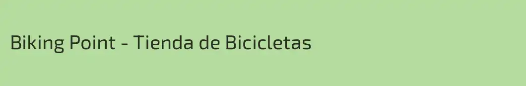 Biking Point - Tienda de Bicicletas